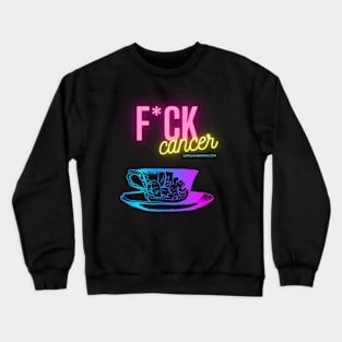 F*ck Cancer Crewneck Sweatshirt